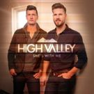 High Valley Deliver Top 4 Most-Added Single at Country Radio