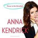 First Look - Anna Kendrick Reveals Cover Art for Her New Book 'Scrappy Little Nobody'