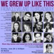 Corey Cott & More Cleveland Natives Set for 'WE GREW UP LIKE THIS' at 54 Below, 6/28