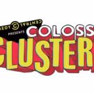 Comedy Central's Colossal Clusterfest Announces Additional Talent featuring Top-Tier…