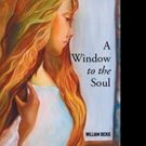 William Dickie Pens A WINDOW TO THE SOUL