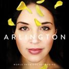 ARLINGTON Premiere Recording, Featuring Alexandra Silber, to be Released in June