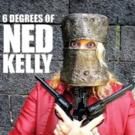 BWW Review: Melita Rowston's 6 DEGREES OF NED KELLY Is A Fabulous Blend of Family…