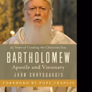 Thomas Nelson Publishing Releases Biography on BARTHOLOMEW