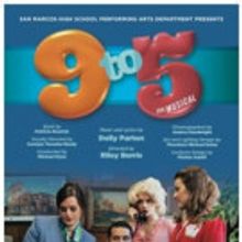 San Marcos High School Performing Arts Department Presents 9 TO 5 THE MUSICAL This Ma