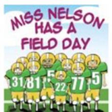 MISS NELSON HAS A FIELD DAY to Debut as Part of Centenary Stage's YAS Series