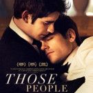 Gay Drama THOSE PEOPLE Available Today on DVD/VOD