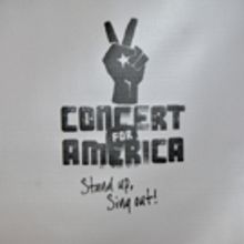 CONCERT FOR AMERICA: STAND UP, SING OUT! Will Present Repeat Broadcast 01/22
