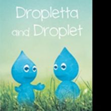 James Littrell Releases DROPLETTA AND DROPLET