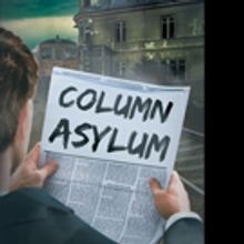 L. A. Ferrara Pens COLUMN ASYLUM