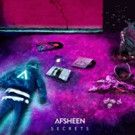 AFSHeeN 'Secrets' - New Single Out Now on Full Global Release