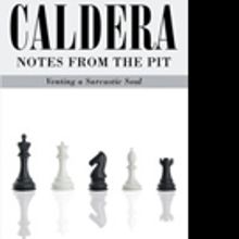 Edward Fuller Releases 'Caldera: Notes From the Pit - Venting a Sarcastic Soul'