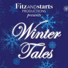 FitzandStartz Productions' Musical Adventure WINTER TALES Comes to Kitchen Theatre…
