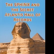 New Historical Thriller, 'The Sphinx and the Secret Atlantis Hall of Records' is Rele