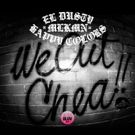 El Dusty to Release 'We Out Chea' This Today; MADE IN CORPUS Album Out This Year