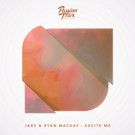 JARV and Ryan Mackay Drop 'Excite Me'