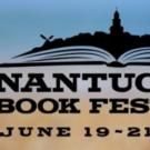 4th Annual Nantucket Book Festival Announces Authors, Host & Debut of New Poets