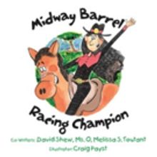 New Children's Book, MIDWAY BARREL RACING CHAMPION is Released