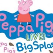 PEPPA PIG LIVE! Comes to Fox Cities This October