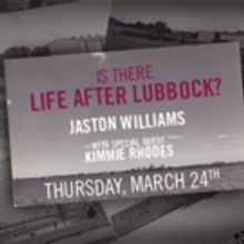 Jaston Williams and Kimmie Rhodes to Bring IS THERE LIFE AFTER LUBBOCK? to the Paramo