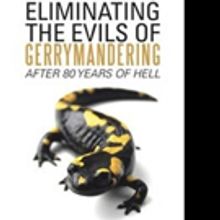 Tommy Walton Pens ELIMINATING THE EVILS OF GERRYMANDERING AFTER 80 YEARS OF HELL
