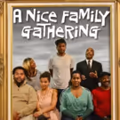 The Group Rep Stages Re-Imagined A NICE FAMILY GATHERING Tonight