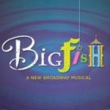 Oklahoma City Lyric Theatre to Present BIG FISH