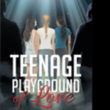 Charmette Jones Pens TEENAGE PLAYGROUND OF LOVE