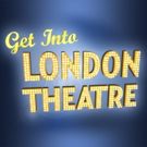Booking Now Open for Get Into London Theatre 2016