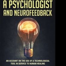 Felix Carrion' Pens A Psychologist and Neurofeedback: An Account on the Use of a Tech