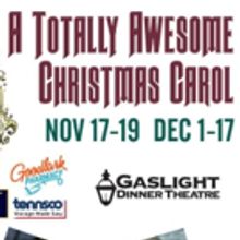 Celebrate the Holidays at The Gaslight With TOTALLY AWESOME Dickens Update