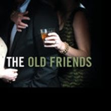 Raven Theatre Sets THE OLD FRIENDS Cast