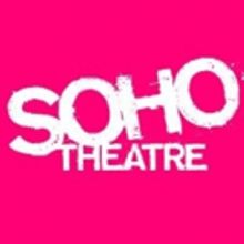 Soho Theatre Announces Latest Crop of New Talent