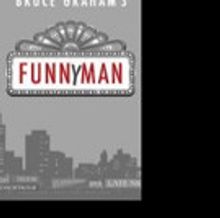 Bruce Graham's FUNNYMAN Concludes Circle's "Year of the Playwright" 35th Anniversary 