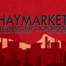 Underscore Theatre Premieres HAYMARKET: THE ANARCHIST'S SONGBOOK Tonight