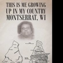 Marie Farrell-Lindsay Releases 'This Is Me Growing up in My Country Montserrat, WI'