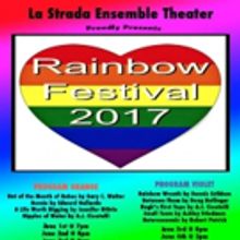 La Strada Presents RAINBOW FESTIVAL 2017: A CELEBRATION OF LGBT THEATER