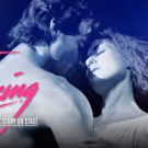 DIRTY DANCING Slides onto the Wharton Center Stage Tonight