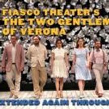 Fiasco's TWO GENTLEMEN OF VERONA Extends Through June 20 at TFANA