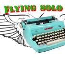 The Secret Theatre Welcomes 19 Shows for FLYING SOLO 3 Festival Tonight