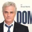 Paul Gross and Martha Burns Lead Bruce Norris' DOMESTICATED, Beginning Tonight in…