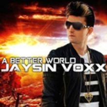 Jaysin Voxx Releases Heartfelt Music Video for New Song 'A Better World'