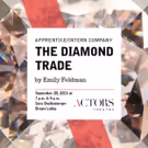 Actors Theatre's Apprentice/Intern Company to Present THE DIAMOND TRADE, 9/28