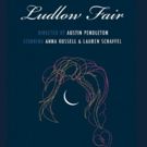 Austin Pendleton Directed LUDLOW FAIR Returns to New York for Limited Engagement on…