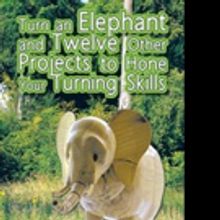 'Turn an Elephant and Twelve Other Projects to Hone Your Turning Skills' Features Tip