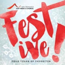 SFGMC Releases New Holiday Recording, FESTIVE! FOUR YEARS OF FAVORITES