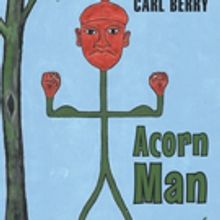 Carl Berry Pens ACORN MAN