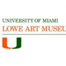 University of Miami Libraries, Lowe Art Museum Will Host First Academic Art Museum…