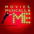 MOVIES, MUSICALS, AND ME: AN EVENING WITH ME, HALPERT EVANS Comes to NYC