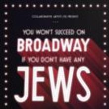 'YOU WON'T SUCCEED ON BROADWAY' to Open in August at St. James Theatre